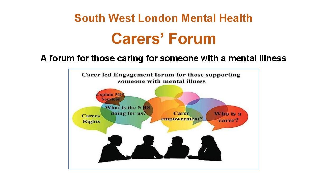 26th February 2024 - South West London Mental Health Carers’ Forum on Zoom